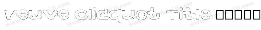 Veuve Clicquot Title字体转换